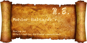 Mehler Baltazár névjegykártya
